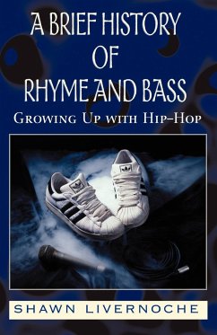 A Brief History of Rhyme and Bass - Livernoche, Shawn