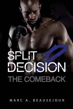 Split Decision 2: The Comeback - Beausejour, Marc A.