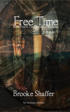 Cover Free Time (The Chivalrous Welshman, #5) (eBook, ePUB)
