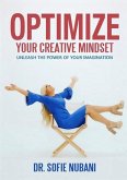 Optimize Your Creative Mindset (eBook, ePUB)