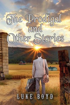 The Prodigal and Other Stories - Boyd, Luke