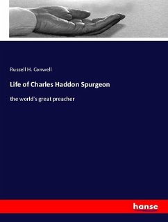 Life of Charles Haddon Spurgeon - Conwell, Russell H.