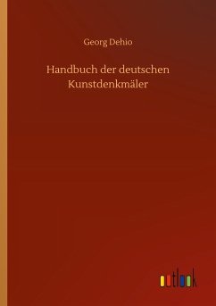 Handbuch der deutschen Kunstdenkmäler - Dehio, Georg