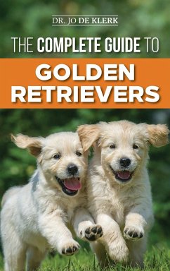 The Complete Guide to Golden Retrievers - de Klerk, Joanna