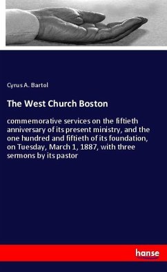 The West Church Boston - Bartol, Cyrus A.
