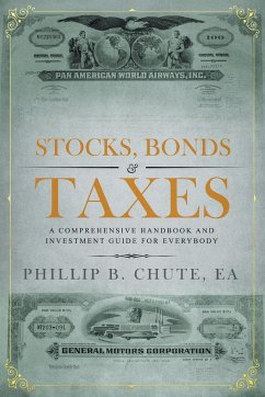 Stocks, Bonds & Taxes - Chute, Phillip B.