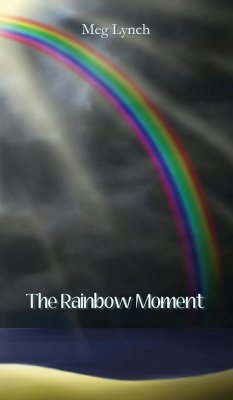 The Rainbow Moment - Lynch, Meg