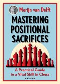 Mastering Positional Sacrifices (eBook, ePUB)