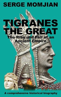 Tigranes the Great - Momjian, Serge