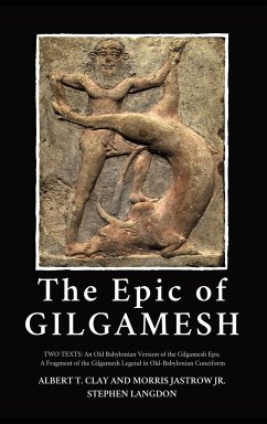 The Epic of Gilgamesh - Clay, Albert T; Jastrow Jr