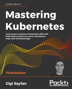 Mastering Kubernetes - Third Edition - Sayfan, Gigi