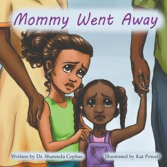 Mommy Went Away - Tyaire, Shareeda