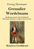 Grenadier Wordelmann (Großdruck)