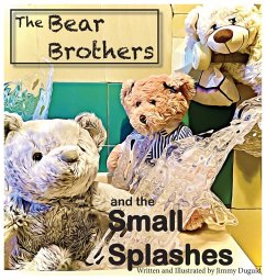 The Bear Brothers and the Small Splashes - Duguid, Jimmy