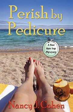 Perish by Pedicure - Cohen, Nancy J.