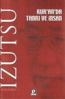 Kuranda Tanri ve Insan - Izutsu, Toshihiko