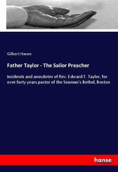 Father Taylor - The Sailor Preacher - Haven, Gilbert