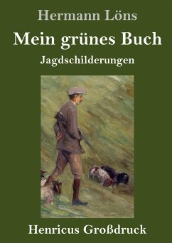 Mein grünes Buch (Großdruck) - Löns, Hermann