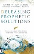 Releasing Prophetic Solutions - Bild 1