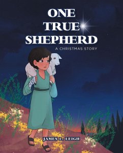 One True Shepherd - Leigh, James L.