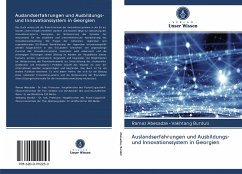 Auslandserfahrungen und Ausbildungs- und Innovationssystem in Georgien - Abesadze, Ramaz;Burduli, Vakhtang