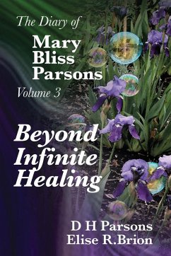 Beyond Infinite Healing - Parsons, Dh; Brion, Elise R.