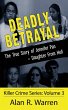Deadly Betrayal ; The True Story of... - Bild 1