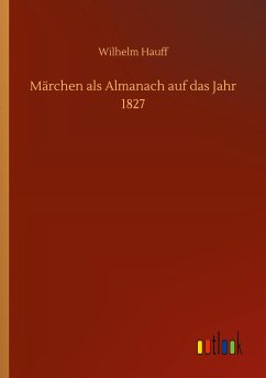 Märchen als Almanach auf das Jahr 1827 - Hauff, Wilhelm