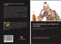 Les dépendances, un impact sur la famille - Alvarado Rodriguez, Laurelin