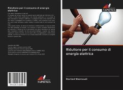 Riduttore per il consumo di energia elettrica - Masmoudi, Rached