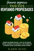 Genera ingresos pasivos rentando propiedades