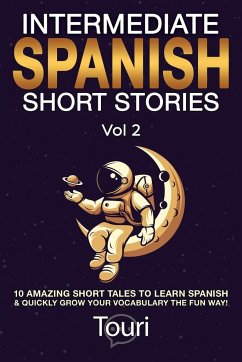 Intermediate Spanish Short Stories - Language Learning, Touri