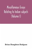 Miscellaneous essays relating to Indian subjects (Volume I)