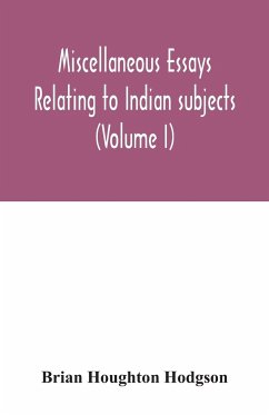 Miscellaneous essays relating to Indian subjects (Volume I) - Houghton Hodgson, Brian