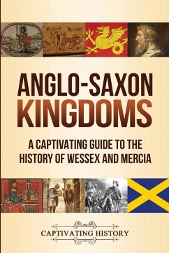 Anglo-Saxon Kingdoms - History, Captivating