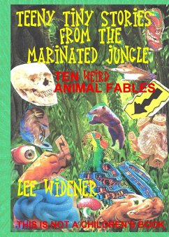 Teeny Tiny Stories From the Marinated Jungle - Widener, Lee