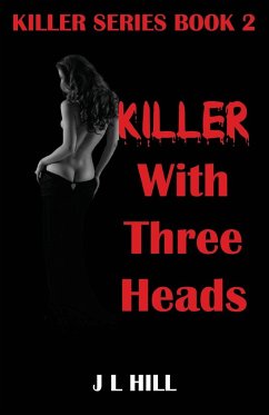 Killer With Three Heads - Hill, J L
