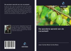 De wondere wereld van de cacaoteelt - Carlos Nava, Juan Carlos Nava