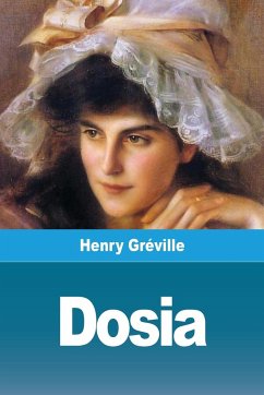 Dosia - Gréville, Henry