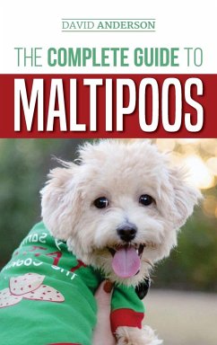 The Complete Guide to Maltipoos - Anderson, David