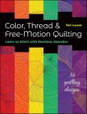 Color, Thread & Free-Motion Quilting (eBook, ePUB)