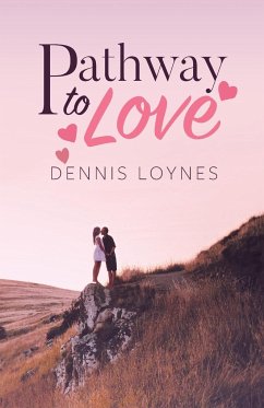 Pathway to Love - Loynes, Dennis