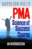 Napoleon Hill's PMA: Science of Success Course - An Introduction (eBook, ePUB)