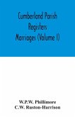 Cumberland parish registers. Marriages (Volume I)