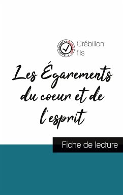 Les Égarements du coeur et de l'esprit de Crébillon fils (fiche de lecture et analyse complète de l'oeuvre) - Crébillon Fils