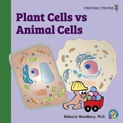 Plant Cells vs Animal Cells - Woodbury, Rebecca, PH D