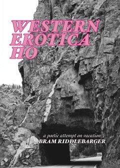 Western Erotica Ho - Riddlebarger, Bram