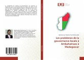Les problèmes de la gouvernance locale à Ambahatrazo à Madagascar Les problèmes de la gouvernance locale à Ambahatrazo à Madagascar