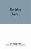 Pliny Letters (Volume I)