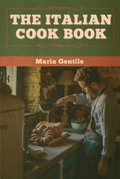 The Italian Cook Book - Gentile, Maria